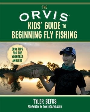The Orvis Kid's Guide to Beginning Fly Fishing