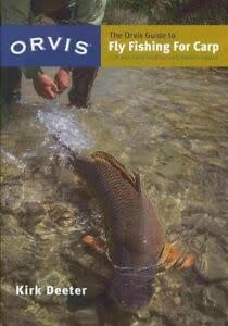 The Orvis Guide to Fly Fishing For Carp